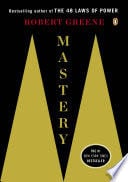Mastery - Robert Greene · 2013