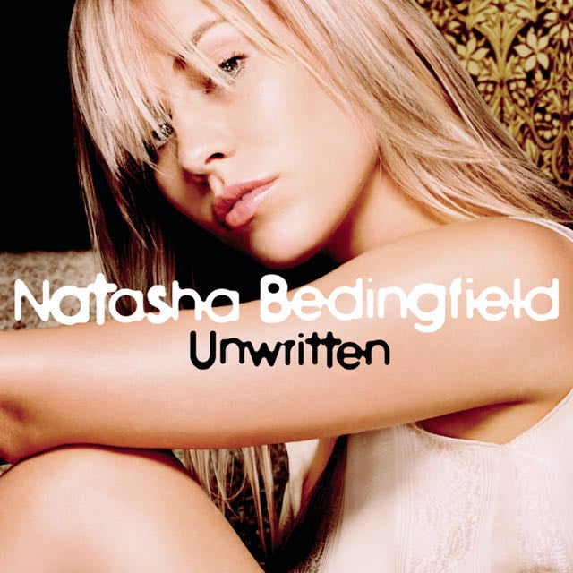 Unwritten - Song · Natasha Bedingfield