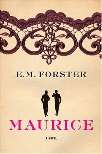 Maurice: A Novel - E. M. Forster · 2005