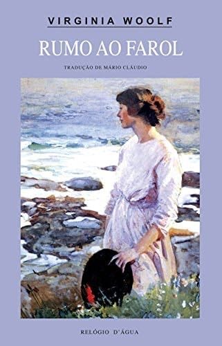 Passeio Ao Farol (Virginia Woolf) - Virginia Woolf · 1994