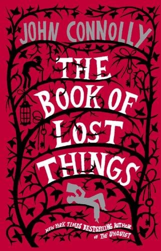 The Book of Lost Things - John Connolly · 2006