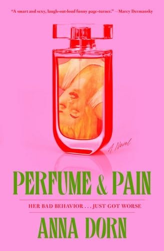 Perfume and Pain - Anna Dorn · 2024