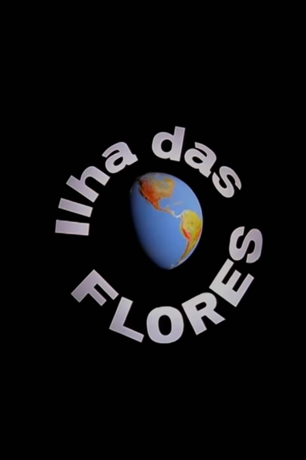 Isle of Flowers - Jorge Furtado · 1989