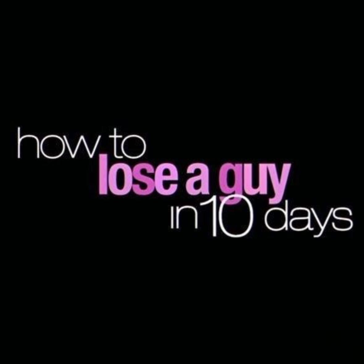 How to Lose a Guy in 10 Days - Donald Petrie · 2003