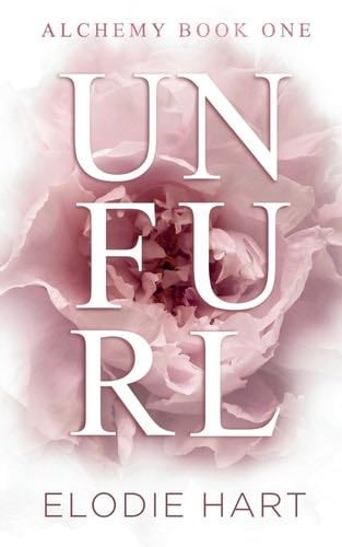Unfurl: A Hot Age Gap Romance (Alchemy 1) - Elodie Hart · 2023