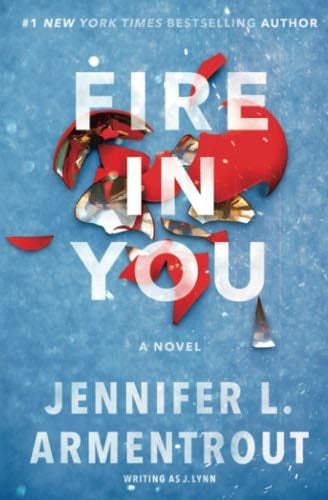 Fire In You (Wait for You) - J. Lynn, Jennifer L. Armentrout · 2016