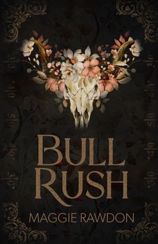Bull Rush (The Quiet Horsemen) - Maggie Rawdon · 2024