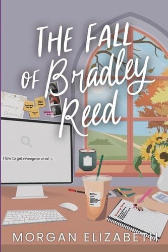 The Fall of Bradley Reed - Morgan Elizabeth · 2023