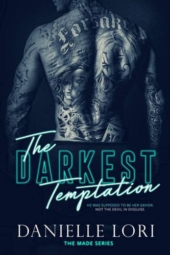 The Darkest Temptation (Made 3) - Danielle Lori · 2020