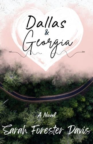 Dallas & Georgia - Sarah Forester Davis · 2023