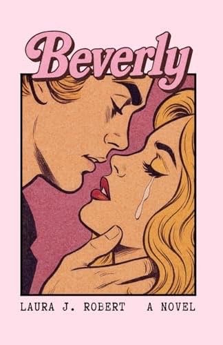 Beverly - Laura J. Robert · 2025