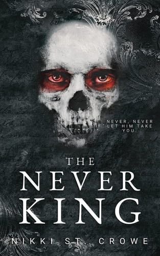 The Never King (Vicious Lost Boys) - Nikki St Crowe · 2022
