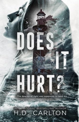 Does It Hurt? (Enemies to Lovers) - H. D. Carlton · 2022