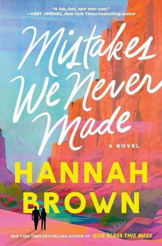 Mistakes We Never Made - Hannah Brown · 2024