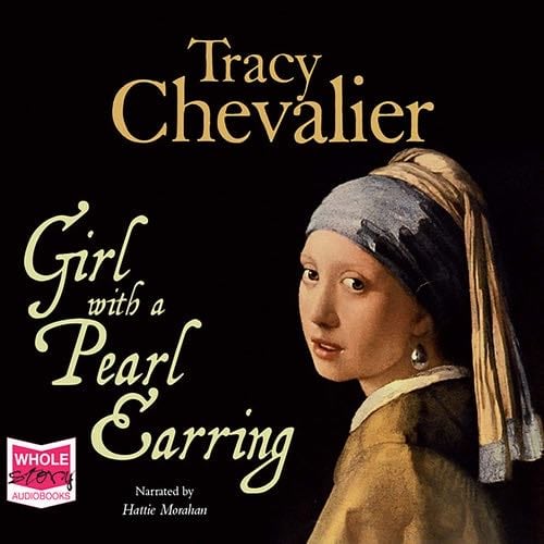 Girl with the Pearl Earring - Chevalier, Tracy