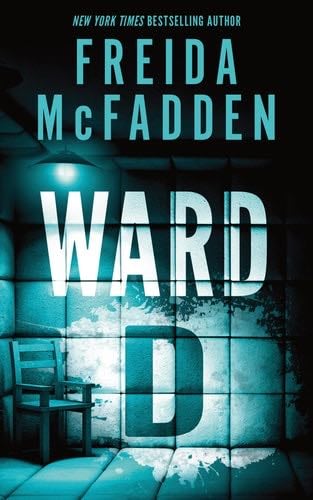 Ward D - Freida McFadden · 2025