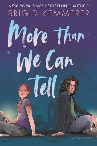 More Than We Can Tell - Brigid Kemmerer · 2019