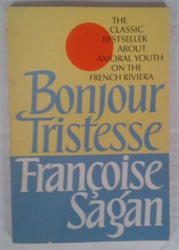 Bonjour Tristesse - Françoise Sagan · 1983