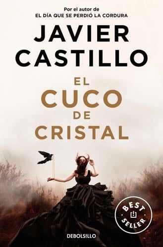 El cuco de cristal - Javier Castillo · 2024