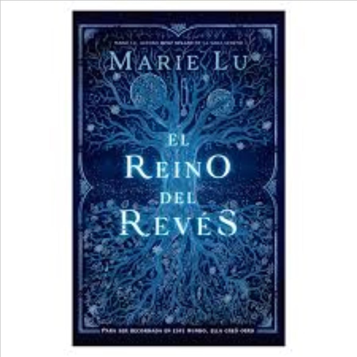 El reino del revés - Marie Lu