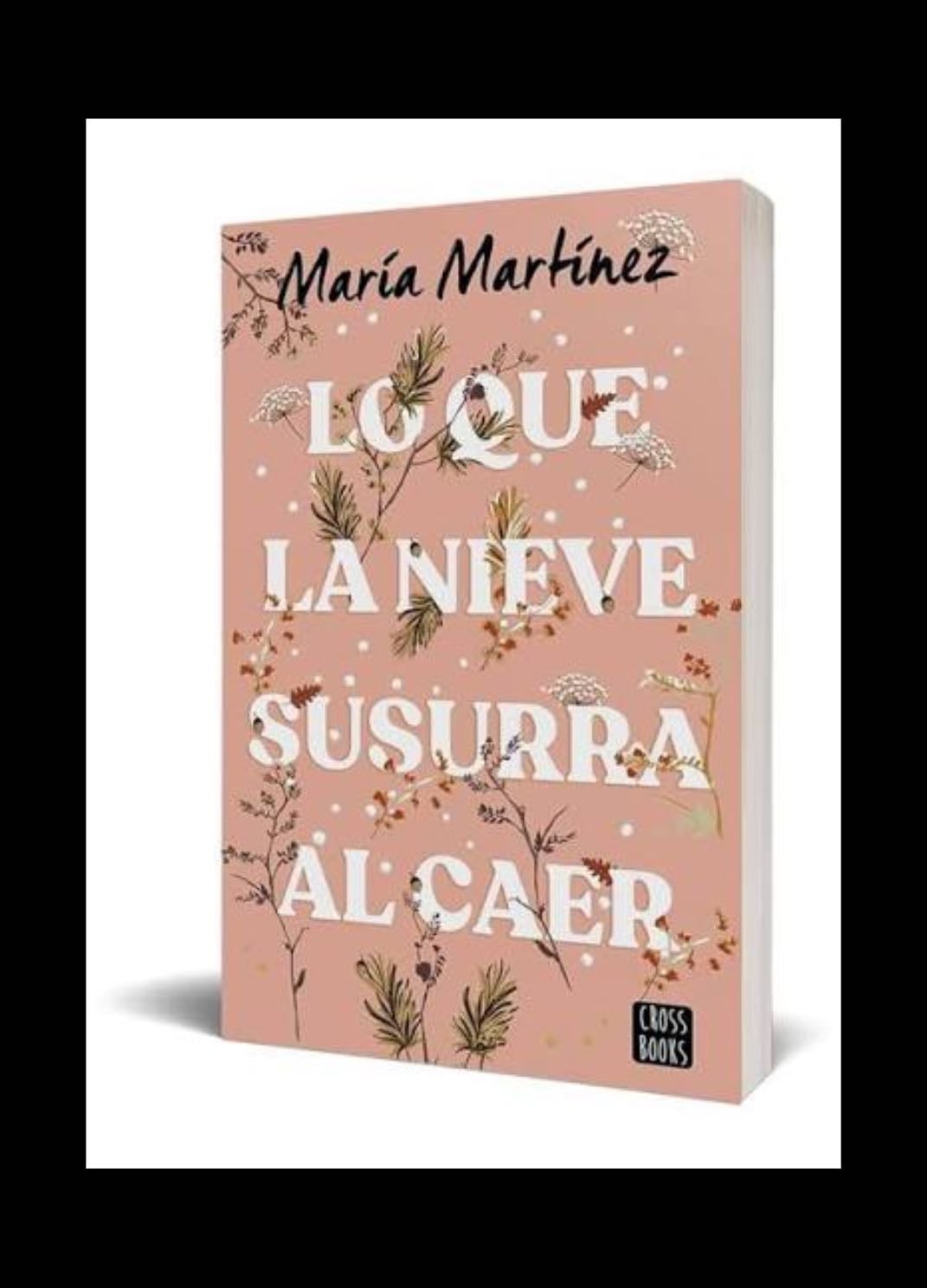 Lo que la nieve susurra al caer - Ana Álvarez