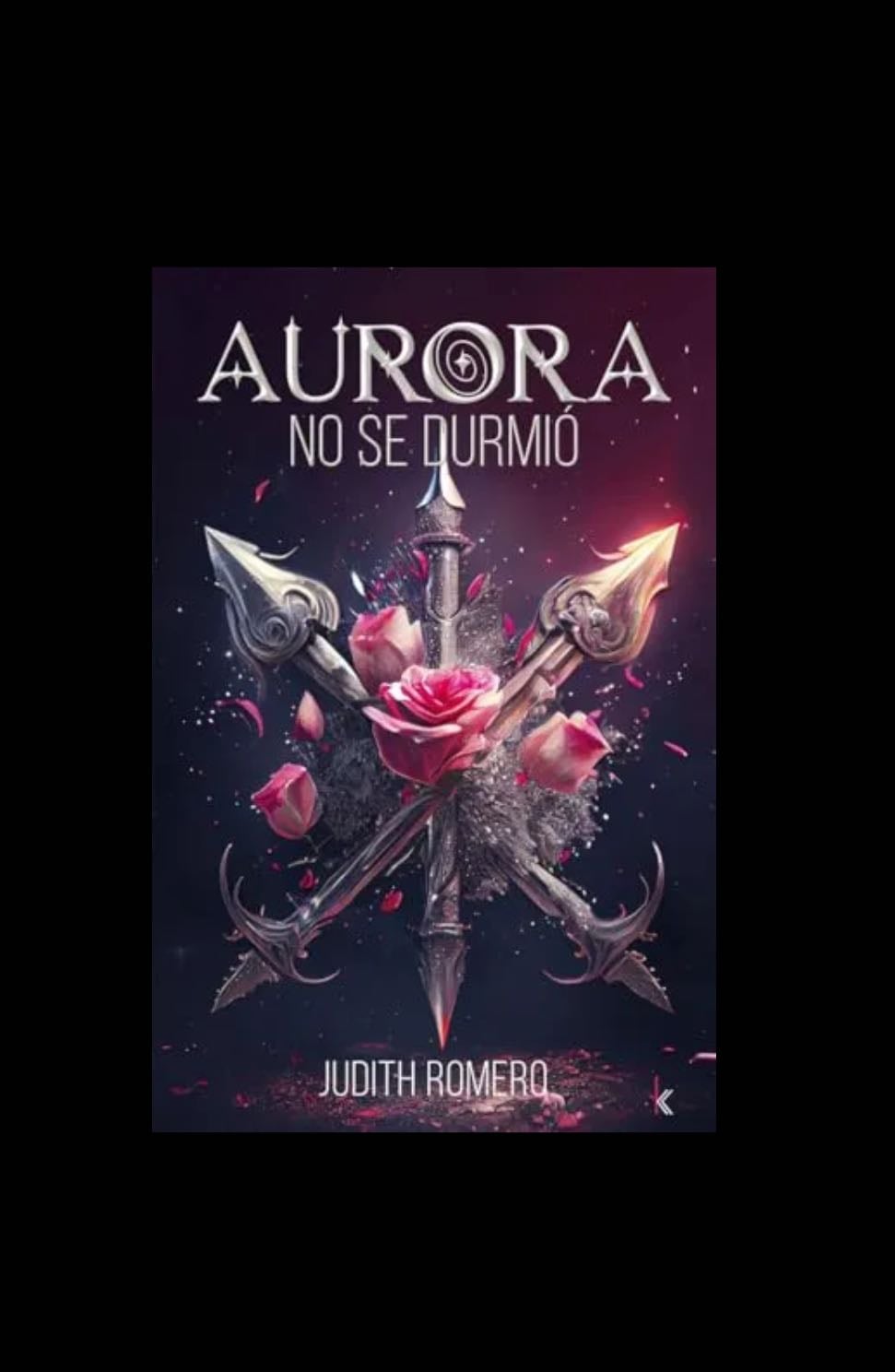 Aurora no se durmió - Judith Romero