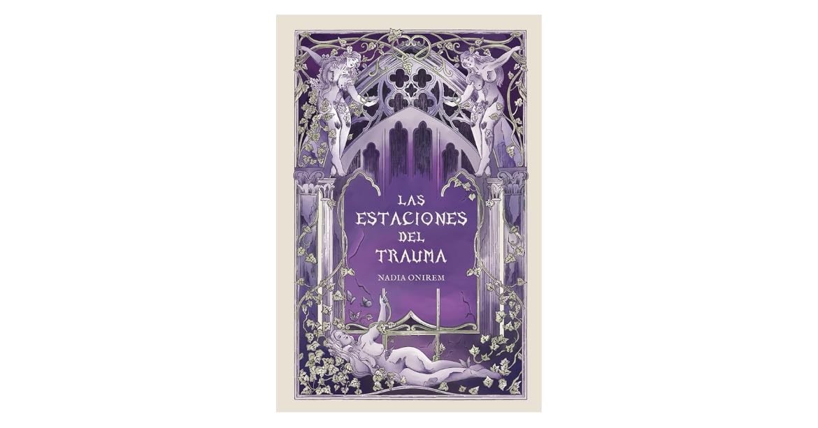 Las estaciones del trauma - Nadia Onirem