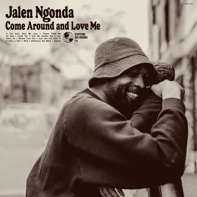 come around and love me - jalen ngonda