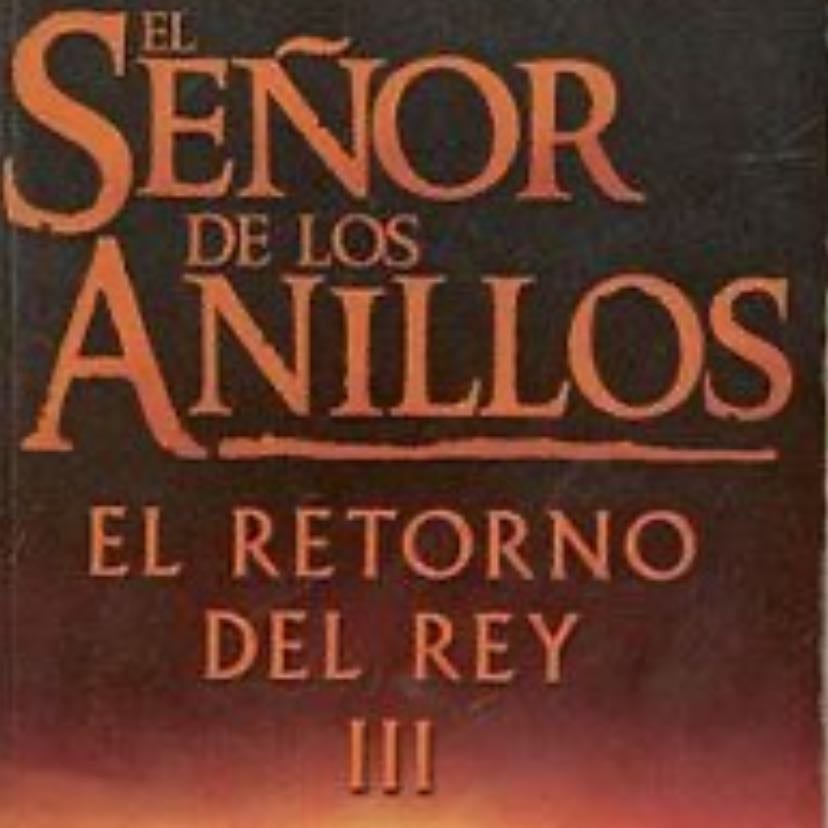 el retorno del rey - j. r. r. tolkien