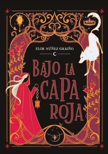 Bajo la capa roja (Spanish Edition) - Flor Núñez Graiño · 2024