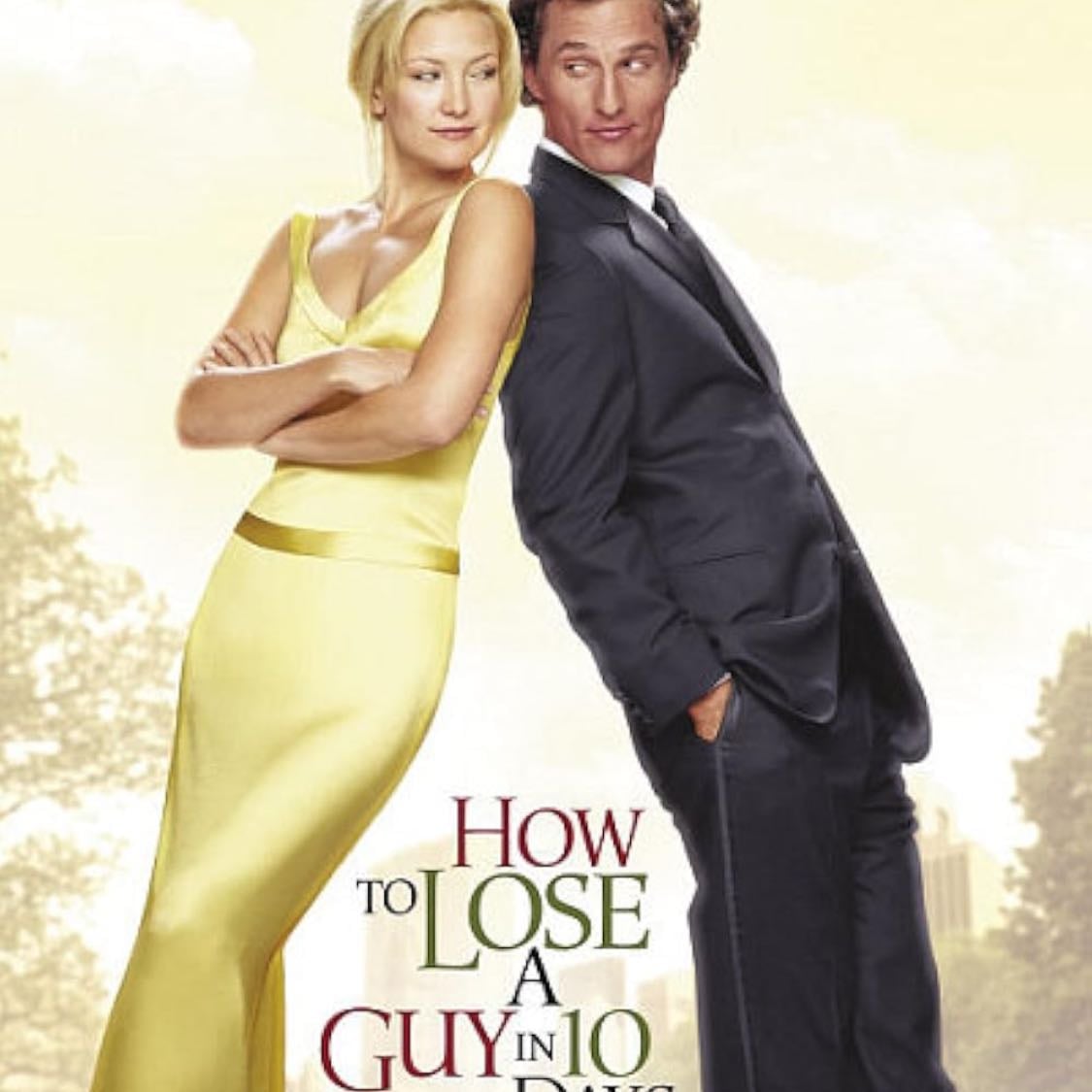 How to Lose a Guy in 10 Days - Donald Petrie · 2003