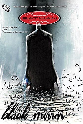 Batman: The Black Mirror - Scott Snyder · 2013