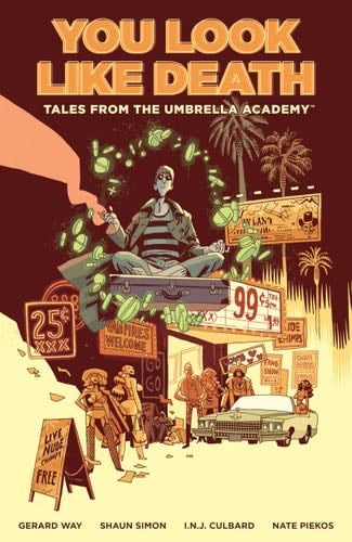 Tales from the Umbrella Academy: You Look Like Death - Gerard Way, Shaun Simon · 2021