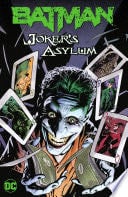 Batman: Joker's Asylum - Arvid Nelson, Jason Aaron, J.T. Krul, Joe Harris · 2022