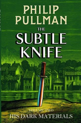 His Dark Materials: The Subtle Knife - Philip Pullman · 2017