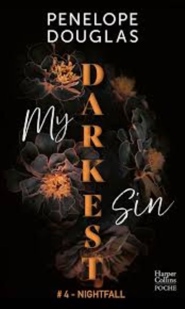 My Darkest sin - tome 4 - Penelope Douglas · 2022