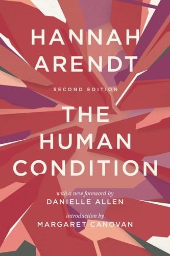 The Human Condition - Hannah Arendt · 2019
