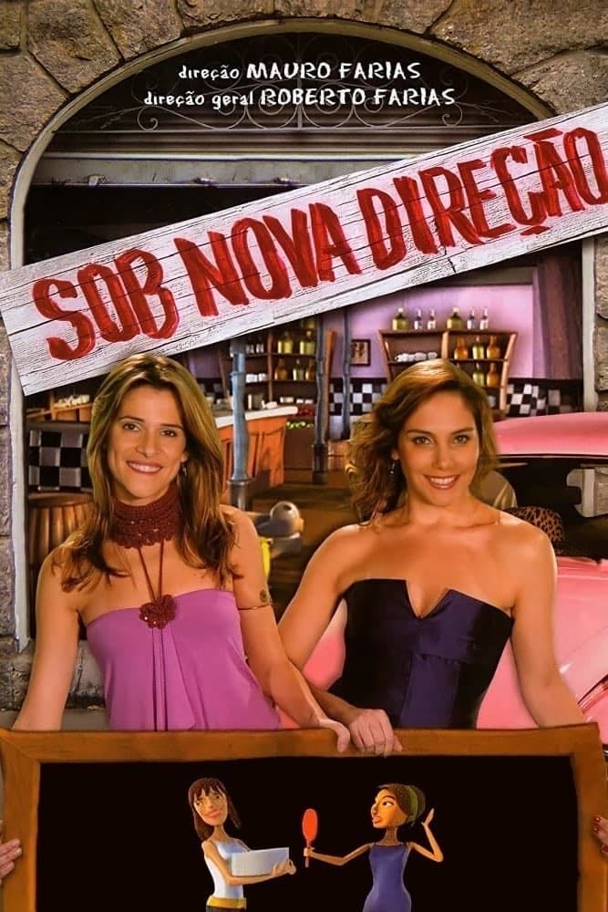 Sob Nova Direção - Heloísa Périssé, Ingrid Guimarães · 2004