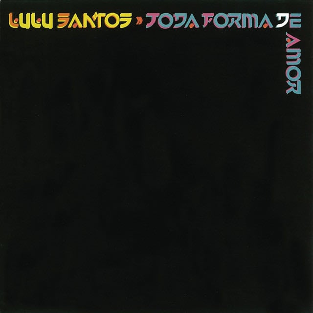 Toda Forma de Amor - Song · Lulu Santos