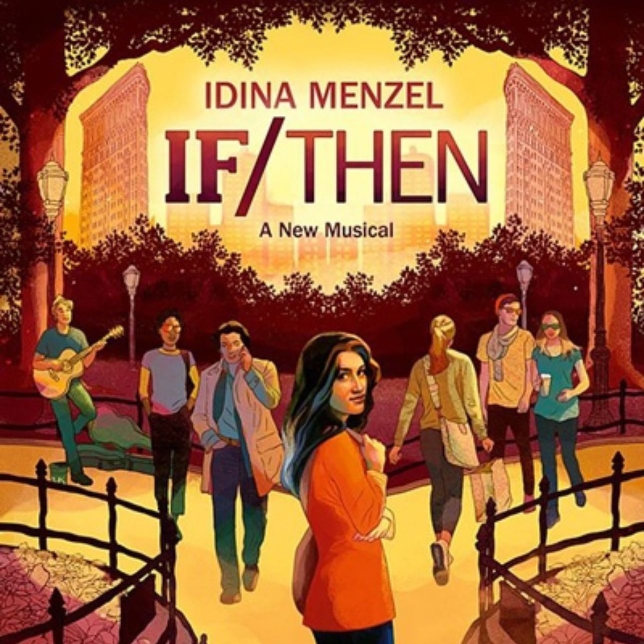 If/Then - Idina Menzel