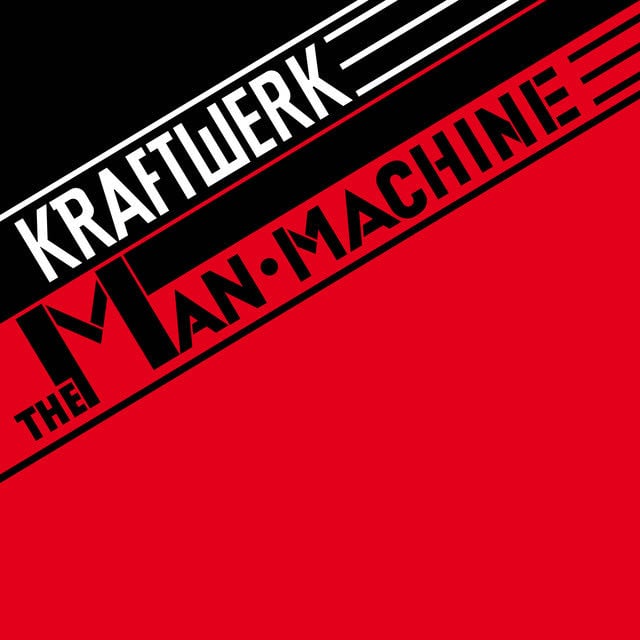 The Man-Machine (2009 Remaster) - Album · Kraftwerk