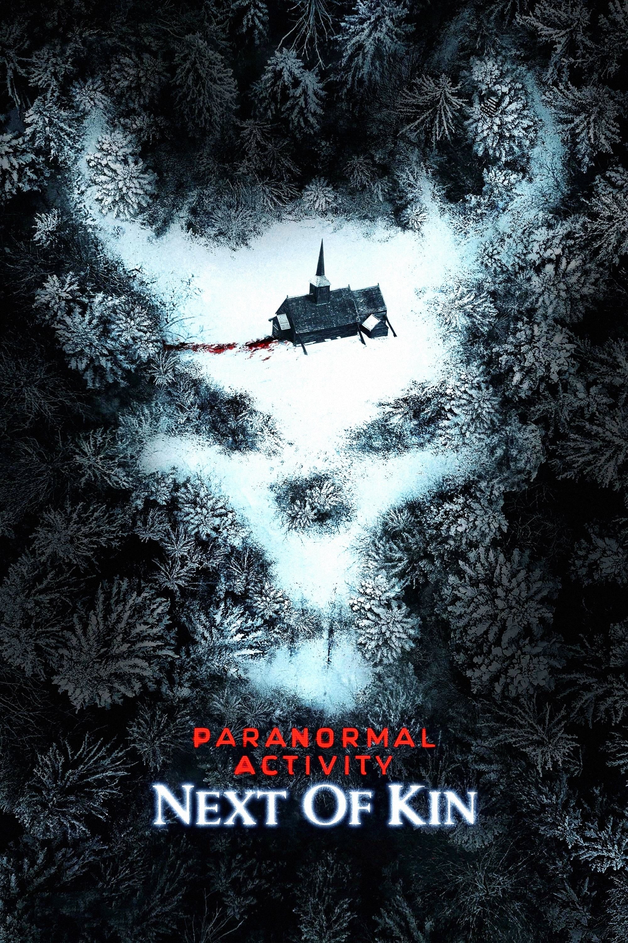 Paranormal Activity: Next of Kin - William Eubank · 2021