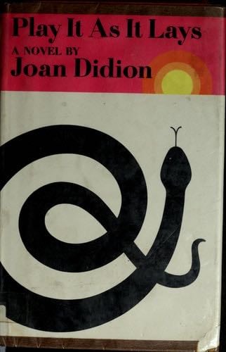 Play It As It Lays - Joan Didion · 1970