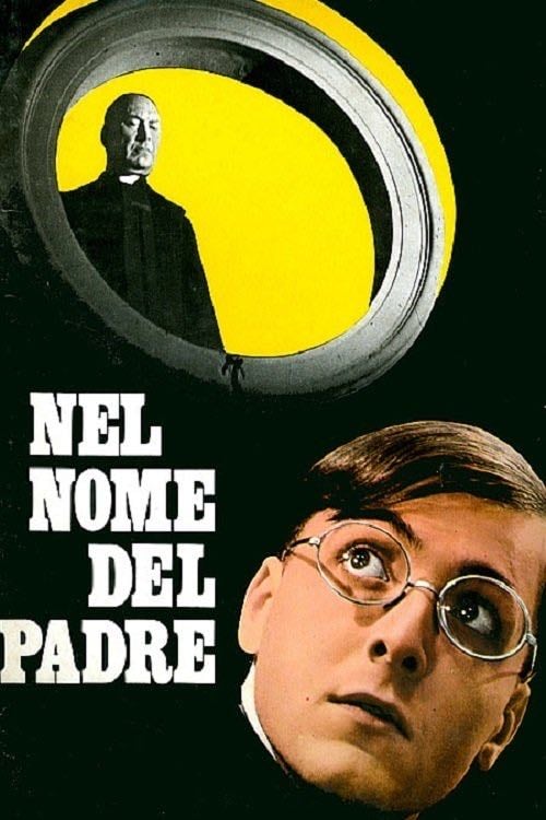 En el nombre del padre - Marco Bellocchio · 1971
