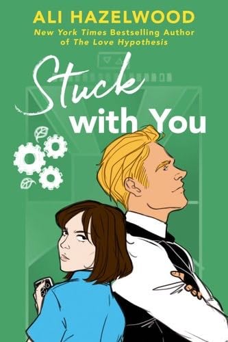 Stuck with You - Ali Hazelwood · 2022