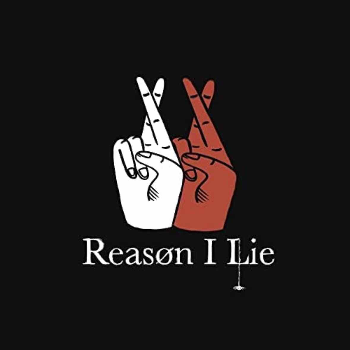 reason i lie - โญ๏ธ