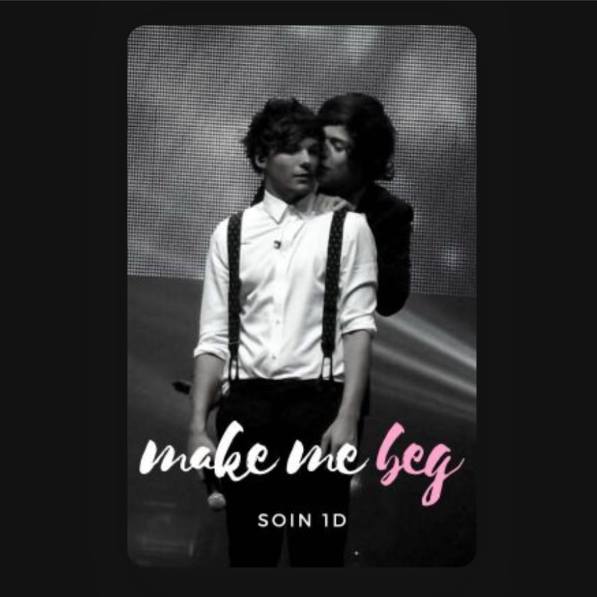 Make me beg