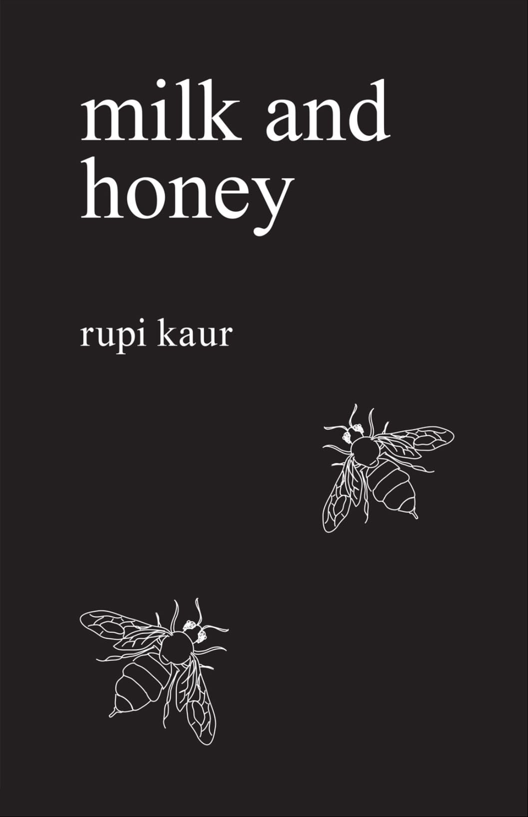 Milk and Honey - Rupi Kaur · 2015