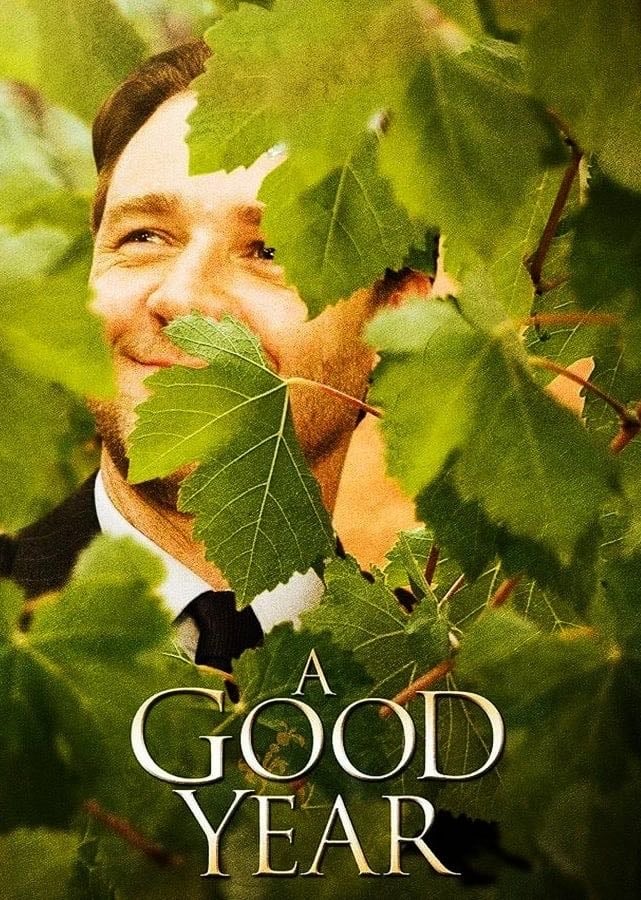 A Good Year - Ridley Scott · 2006