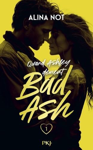 Bad Ash - Tome 1 - Alina Not · 2024
